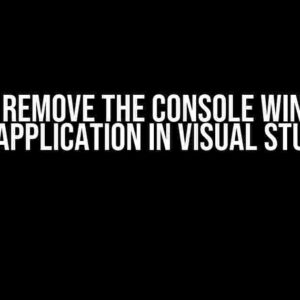 How do I remove the console window in a C++ application in Visual Studio?