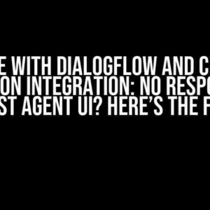Issue with Dialogflow and Cloud Function Integration: No Response in Test Agent UI? Here’s the Fix!