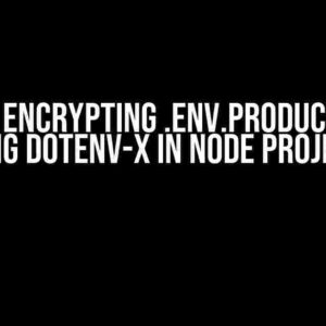 Trouble Encrypting .env.production File using dotenv-x in Node Project?