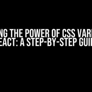 Unlocking the Power of CSS Variables in React: A Step-by-Step Guide